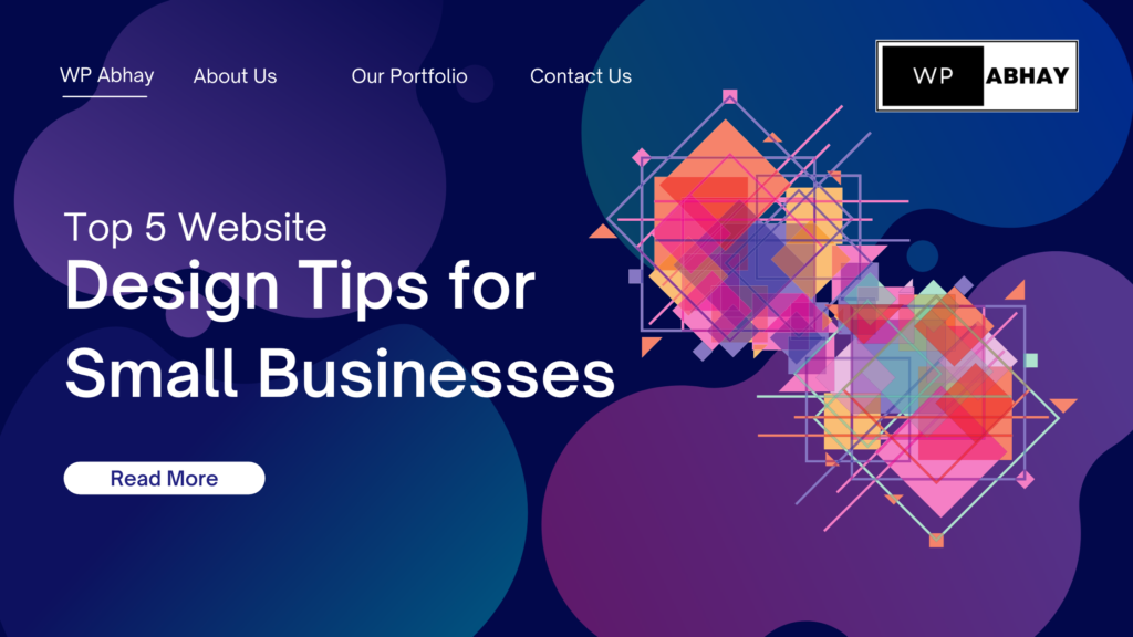 Top 5 Website Design Tips for Small Businesses